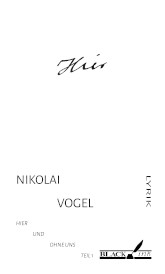 Nikolai Vogel: Hier und ohne uns, Teil 1