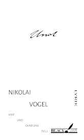 Nikolai Vogel: Hier und ohne uns, Teil 2